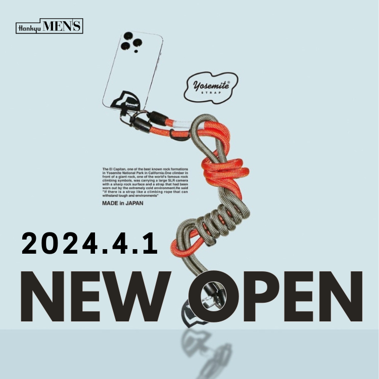 YOSEMITE STRAP』の直営店が阪急メンズ東京にNEW OPEN!! – 株式会社 